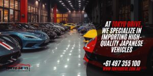 at tokyo drive, we specialize in importing high-quality Japanese vehicles