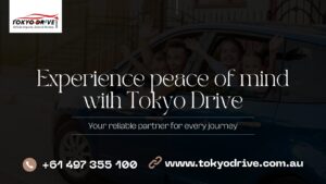 Experience peace of mind with Tokyo Drive
