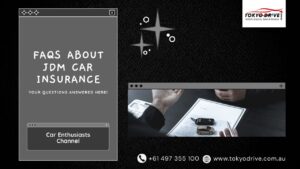 FAQs About JDM Car Insurance