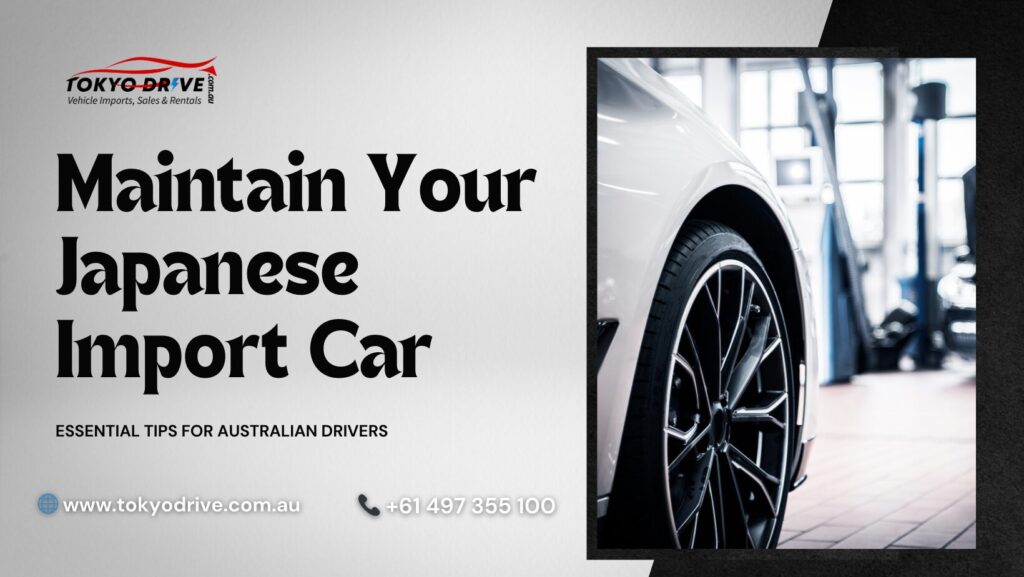 Maintain Your Japanese Import Car