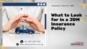 What to Look for in a JDM Insurance Policy