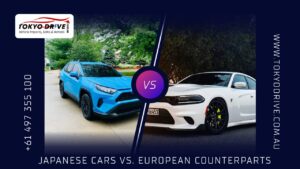 Japanese Cars vs. European Counterparts