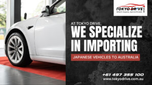 At Tokyo Drive, we specialize in importing Japanese vehicles to Australia.