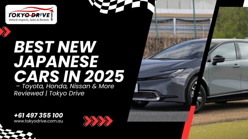 Best New Japanese Cars in 2025 – Toyota, Honda, Nissan & More Reviewed | Tokyo Drive