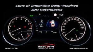 Cons of Importing Rally-Inspired JDM Hatchbacks