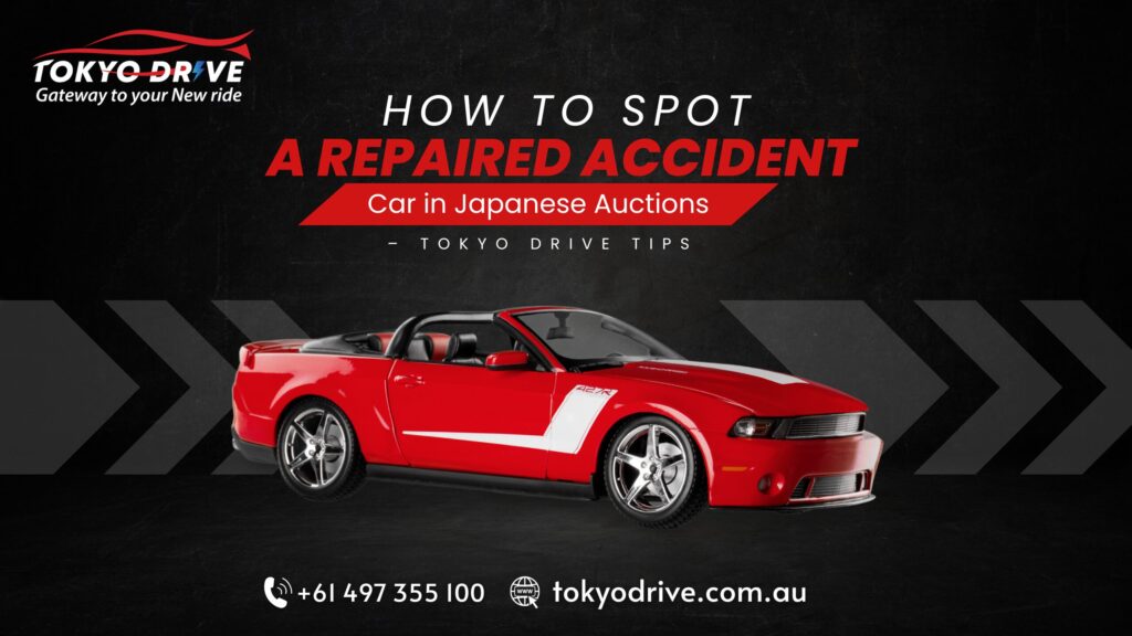 How to Spot a Repaired Accident Car in Japanese Auctions – Tokyo Drive Tips