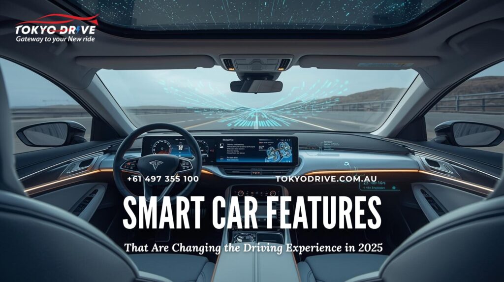 Smart Car Features That Are Changing the Driving Experience in 2025
