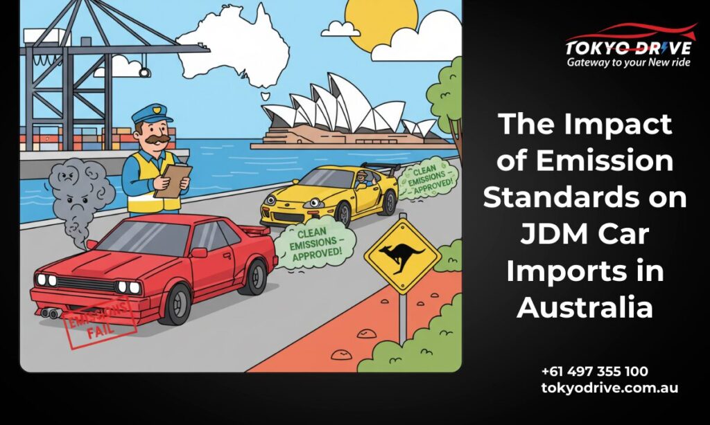 The Impact of Emission Standards on JDM Car Imports in Australia